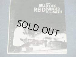 画像1: BILL REID - THE FOLK SINGER COMETH /1960's US ORIGINAL LP 