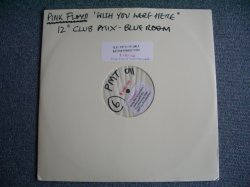 画像1: PINK FLOYD - 'WISH YOU WERE HERE' 12" CLUB MIX - BLUE ROOM / 2004 UK PROMO ONLY TEST PRESSING 12inch