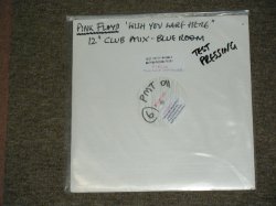 画像1: PINK FLOYD - "WISH YOU WERE HERE" 12" CLUB MIX - BLUE ROOM / 2004 UK ORIGINAL TEST PRESS 12" 