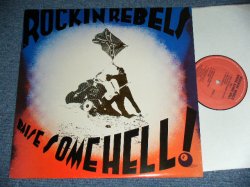 画像1: ROCKIN' REBELS - RAISE SOME HELL (Matrix # RR-101-A-/ B) RR-101-B- ) ( Ex+++/MINT-) / 1983 US ORIGINAL Used LP PRIVATE Press 