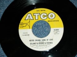 画像1: DELANEY & BONNIE - NEVER ENDING SONG OF LOVE ( Ex+/Ex+ )  / 1971  US ORIGINAL 7"SINGLE