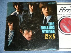 画像1: THE ROLLING STONES - 12 x 5 ( UK EXPORT LONDON With ffrr on TOP Label  : Matrix Number : A) 2A/B) 2A : VG+/VG+++  ) / 1964 US ORIGINAL (IMPORT  From UK RECORD ) Used LP  