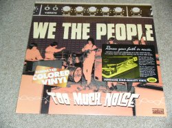 画像1: WE THE PEOPLE - TOO MUCH NOISE / 2008 US ORIGINAL Limited 200 Copies COLOR WAX Vinyl Brand New SEALED LP