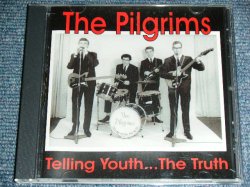 画像1: THE PILGRIMS - TELLING YOUTH...THE TRUTH  / 2004 UK? ORIGINAL  USED CD-R 