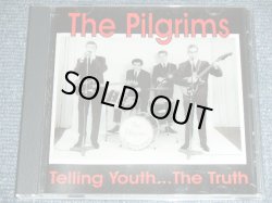 画像1: THE PILGRIMS - TELLING YOUTH...THE TRUTH  / 2004 UK? ORIGINAL  USED CD-R 