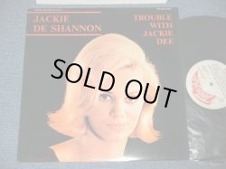 画像1: JACKIE DeSHANNON  DE SHANNON - TROUBLE WITH JACKIE DEE ( EARLY TRACKS )  / 1991 DENMARK ORIGINAL Used LP 