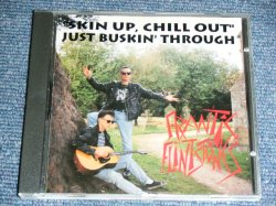 画像1: FRANTIC FLINTSTONES - "SKIN UP, CHILL OUT" JUST BUSKIN' THROUGH / 1990s WEST-GERMANY Used CD  