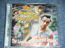 画像1: FRANTIC FLINTSTONES - THE LEGENDARY MUSHROON SESSIONS / 2005 UK ENGLAND  Version  Brand New CD  