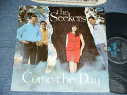 画像1: THE SEEKERS - COME THE DAY ( Matrix Number : 2G/2G , Ex+++/Ex+++ )  / 1966 UK ORIGINAL "BLUE COLUMBIA " credit Label  STEREO  LP 