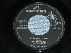 画像1: THE SWINGING BLUE JEANS - HIPPY HIPPY SHAKE (Ex+/Ex+: Not Original Center ) / 1963 UK ENGLAND ORIGINAL Used 7"SINGLE