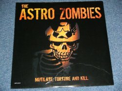 画像1: ASTRO ZOMBIES - MUTILATE TORTURE AND KILL /2004?  BELGIUM  ORIGINAL "BRAND NEW SEALED" LP 