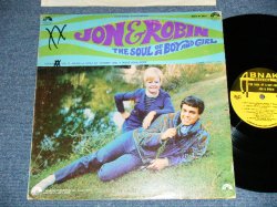 画像1: JON & ROBIN -  THE SOUL OF A BOY and GIRL  (   Ex/Ex++  Looks:Ex+++ ) / 1967 US AMERICA ORIGINAL  STEREO Used LP 