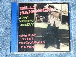 画像1: BILLY HANCOCK & The TENNESSEE ROCKETS - SHAKIN' THAT ROCKABILLY FEVER  / 2001 EUROPE ORIGINAL "Brand New" CD  