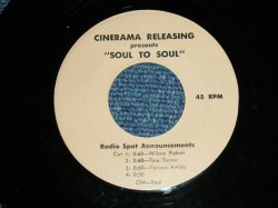 画像1: V.A. OMNIBUS ( WILSON PICKET,TINANTURNER & OTHERS - SOUL TO SOUL : RADIO SPOT ANNOUNCEMENT / 1971 US ORIGINAL PROMO ONLY 45rpm 7"Single  