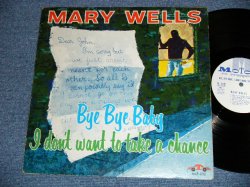画像1: MARY WELLS - BYE BYE BABY-I DON'T WANT TO TAKE A CHANCE ( Ex-/Ex+++ LooksEx++ ) / 1961 US AMERICA ORIGINAL MONO Used LP  