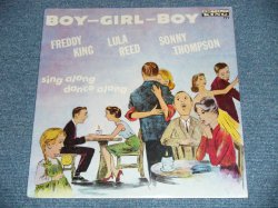 画像1: FREDDY / FREDDIE KING + LULA REED + SONNY THOMPSON - BOY-GIRL-BOY ( SEALED)  /  US AMERICA REISSUE"BRAND NEW SEALED" LP 