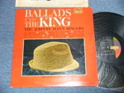 画像1: JOHNNY MANN SINGERS -BALLADS OF THE KING : THE SONGS OF SINATRA ( Ex+/Ex+++ )  / 1961  US ORIGINAL MONO Used LP
