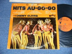 画像1: JIMMY OLIVER - HITS AU-GO-GO (SOUL INST.: RARE GROOVE) ( VG+++/Ex++ )  / 1966 US AMERICA ORIGINAL "MONO" Used LP