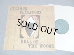 画像1: 13TH FLOOR ELEVATORS  -  BULL OF THE WOODS (NEW )   /   REISSUE "Brand New"  LP 