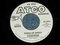 画像1: HAWKWIND - KINGS OF SPEED  Mono:Stereo ( Ex+++ Looks:Ex+  )  / 1975  US AMERICA ORIGINAL "PROMO Only Same Flip MONO - STEREO" Used 7" Single 