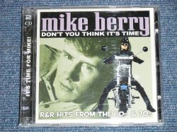 画像1: MIKE BERRY ( JOE MEEK )  - DON'T YOU THINK IT'S TIME : R&R HITS FROM THE 60s & 70s 7 ( EARLY 60's  UK Pre-BEAT ) / 2003 UK ENGLAND ORIGINAL Used 2-CD's Set 