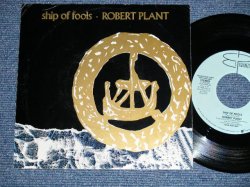 画像1: ROBERT PLANT (of LEDZEPPELIN) - SHIP OF FOOLS (Promo Only Same Flip 4;59/4:07 VERSION )  ( Ex++/MINT-)  / 1988 US AMERICA ORIGINAL "Promo Only Same Flip" Used 7" Single with PICTURE SLEEVE