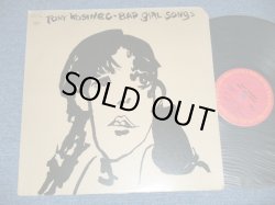 画像1: TONY KISINEC - BAD GIRL SONGS ( Ex+/MINT- : Cut Out,EDSP)   / 1970's 's US AMERICA ORIGINAL Used LP