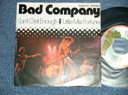 画像1:  BAD COMPANY E - CAN'T GET ENOUGH : LITTLE MISS FORTUNE  ( Ex+++/MINT- ) / 1974 WEST-GERMANY GERMAN ORIGINAL  Used 7" Single