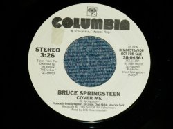 画像1: BRUCE SPRINGSTEEN -  COVER ME : COVER ME  ( MINT-/MINT- ) / 1984 US AMERICA ORIGINAL "PROMO ONLY Same Flip" Used 7" Single   