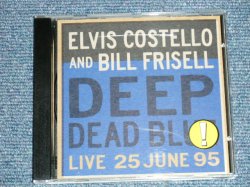 画像1: ELVIS COSTELLO and BILL FRISELL - DEEP DEAD BLLIE : LIVE 25 JUNE 96 ( NEW ) / GERMANY GERMAN ORIGINAL "Brand new" CD