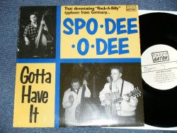画像1: SP0-DRR-O-DEE - GOTTA HAVE IT   (NEW : FEW WEAR OFC)  / 1997 FRANCE ORIGINAL "BRAND NEW" 10" LP
