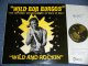 WILD BOB BURGOS - WILD AND ROCKIN : THE TATTOOED SLEDGEHAMMER OF ROCK 'N' ROLL (NEW)  /  1982 UK ENGLAND ORIGINAL "BRAND NEW"  LP