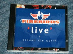 画像1: The FIREBIRDS - LIVE AROUND THE WORLD  (NEW) /   Limited Re-press  "Brand New"  by CD -R