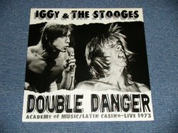 画像1: IGGY & The STOOGES - DOUBLE DANGER : ACADEMY of MUSIC/LATIN CASINO-LIVE 1973  (SEALED)   / 2000 US AMERICA  ORIGINAL  "Brand New SEALED"  LP