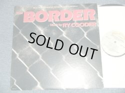 画像1: ost RY COODER -  THE BORDER : Music from the Original Motion Picture Sound Track (Matrix # A) MS-2179 LW5   B) MS-2179 LW2 ) ( MINT-/MINT- Cut Out )  / 1982 US AMERICA ORIGINAL  Used LP 
