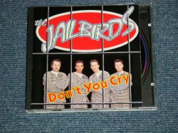 画像1: JAILBIRDS - DON'T YOU CRY (NEW)  / GERMAN ORIGINAL "BRAND NEW" CD