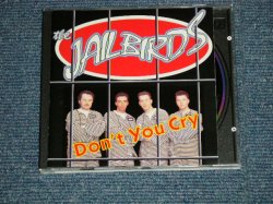 画像1: The JAILBIRDS - DON'T YOU CRY (NEW)  / GERMAN ORIGINAL "BRAND NEW" CD