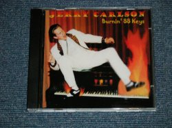 画像1: JERRY CARLSON (PIANO R&ROLLER)  - BURNIN' 88 KEYS  (NEW)  / 1996 EU EUROPE  ORIGINAL "BRAND NEW" CD