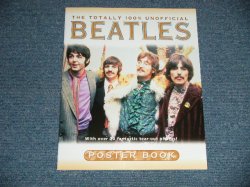 画像1: BEATLES - THE TOTALLY 100% UNOFFICIAL : BEATLES POSTER BOOK （NEW ) / 1999 UK ENGLAND ORIGINAL 1st Issued Version  "BRAND NEW"  BOOK 