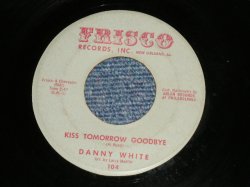 画像1: DANNY WHITE - KISS TOMORROW GOODBYE : THE LITTLE BITTY THINGS   (Northern )  (Ex- Looks:VG+++/Ex- Looks:VG+++  WOL ) /  1962 US AMERICA ORIGINAL Used 7"45  Single