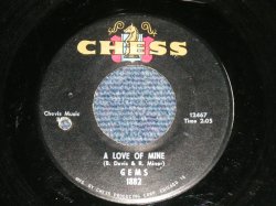 画像1: GEMS - A LOVE OF MINE : THAT'S WHAT THEY PUTERERSERS OH PENCILS FOR (Northern/GIRL GROUP Like a MOTOWN SOUND )  (Ex++/Ex++  BB ) /  1964 US AMERICA ORIGINAL Used 7"45  Single