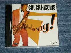 画像1: CHUCK HIGGINS - BLOWS HIS WIG!   (MINT-/MINT)  / 2006 UK ENGLAND  ORIGINAL + German Press  Used CD