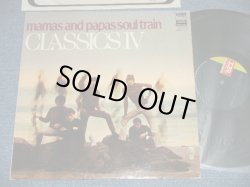 画像1: CLASSICS IV - MAMAS and PAPAS/SOUL TRAIN ( Ex++/Ex+++ EDSP  )  / 1969 US AMERICA ORIGINAL Used LP 