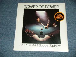 画像1: TOWER OF POWER -  AIN'T NOTHIN' STOPPIN' US NOW (SEALED)  / 1980's Us AMERICA REISSUE "BRAND NEW SEALED" LP