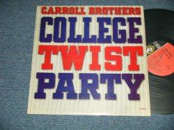 画像1: CARROLL BROTHERS - COLLEGE TWIST PARTY (Ex++/Ex++)  / 1960 US AMERICA ORIGINAL "MONO" Used  LP