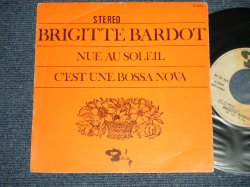 画像1: Brigitte Bardot  - A) Nue Au Soleil  B) 	C'Est Une Bossanova (Ex++/Ex+++)  / 1987 FRANCE FRENCH ORIGINAL  Used Used 7" Single 