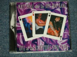 画像1: MATT HOLE and The HOT ROD GANG - LIVE AT THE EXECUTIVE SURE CLUB (NEW) / 1999 EU ORIGINAL "Brand New"  CD  