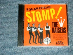 画像1:  The KAISERS- SQUAREHEAD STOMP!  (SEALED) / 1993 US AMERICA ORIGINAL "BRAND NEW SEALED" CD