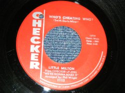 画像1: LITTLE MILTON - A) WHO'S CHEATING WHO?  B) AIN'T NO BIG ON YOU (Ex++/Ex++ BB) / 1965 US AMERICA ORIGINAL Used  7" 45 rpm Single 