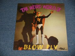 画像1: BLOW FLY - WEIRD WORLD OF BLOW FLY (SEALED) / US AMERICA REISSUE "BRAND NEW SEALED" LP 